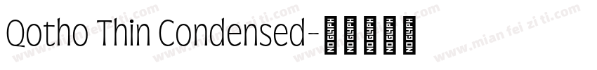 Qotho Thin Condensed字体转换
